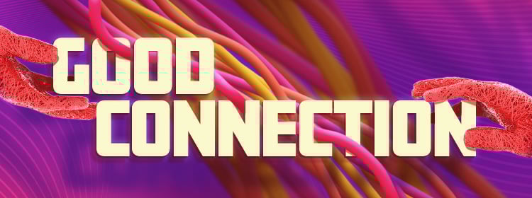 Good Connection: Uplifting stories for a digital age